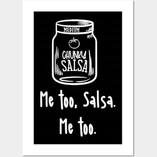 Me Too Salsa Me too Funny salsa Posters and Art